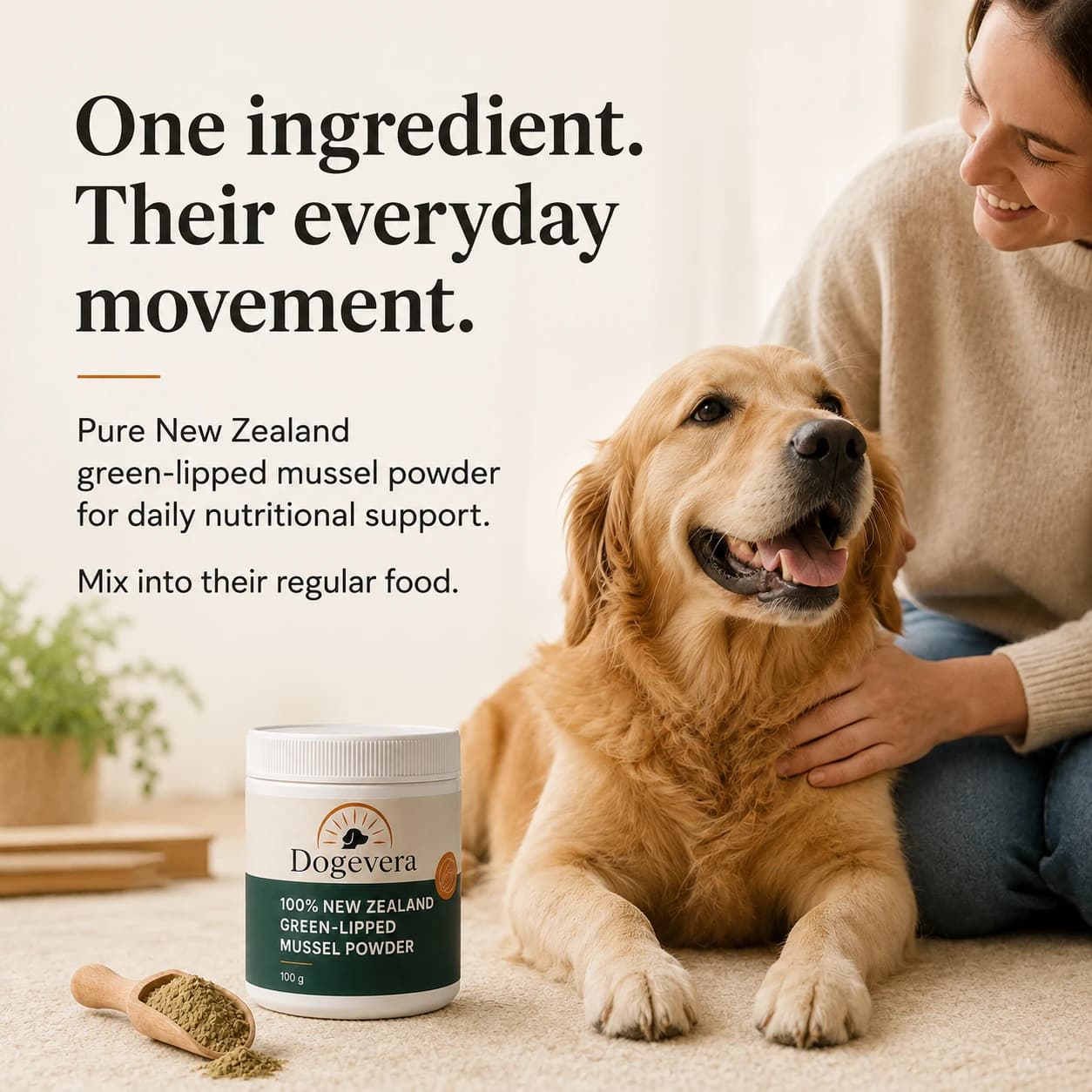 One ingredient. Their everyday movement. Pure New Zealand green-lipped mussel powder for daily nutritional support. Mix into their regular food.